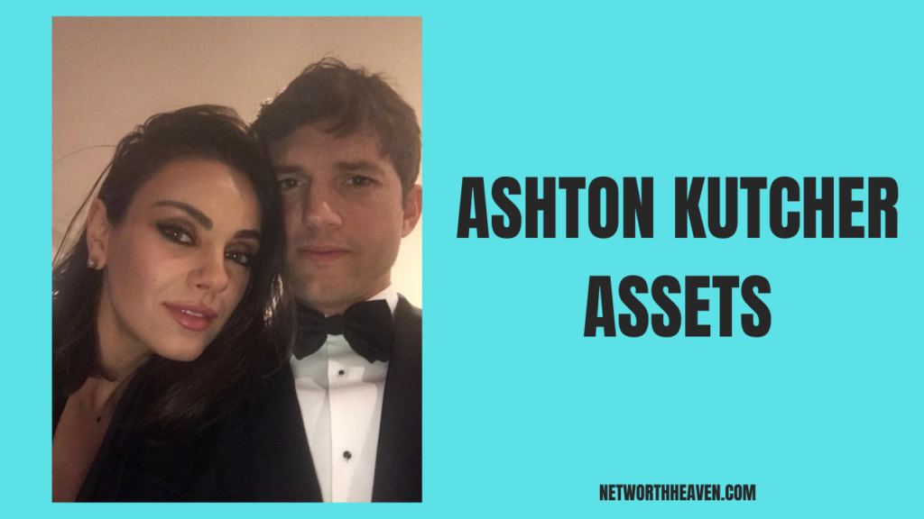 Ashton Kutcher Assets