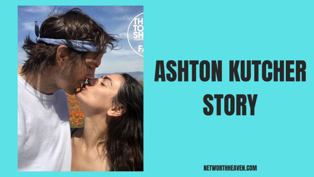 Ashton Kutcher Story