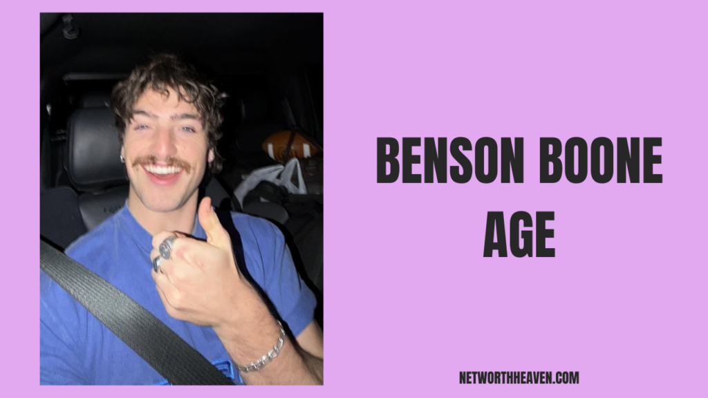Benson Boone Age