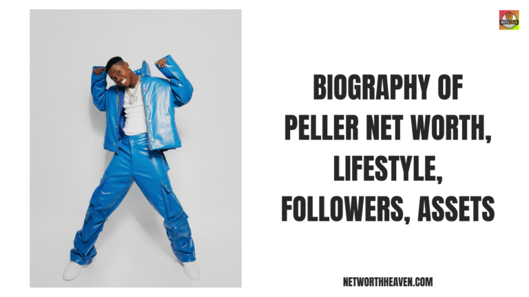 Biography Of Peller Net Worth, Lifestyle, followers, Assets