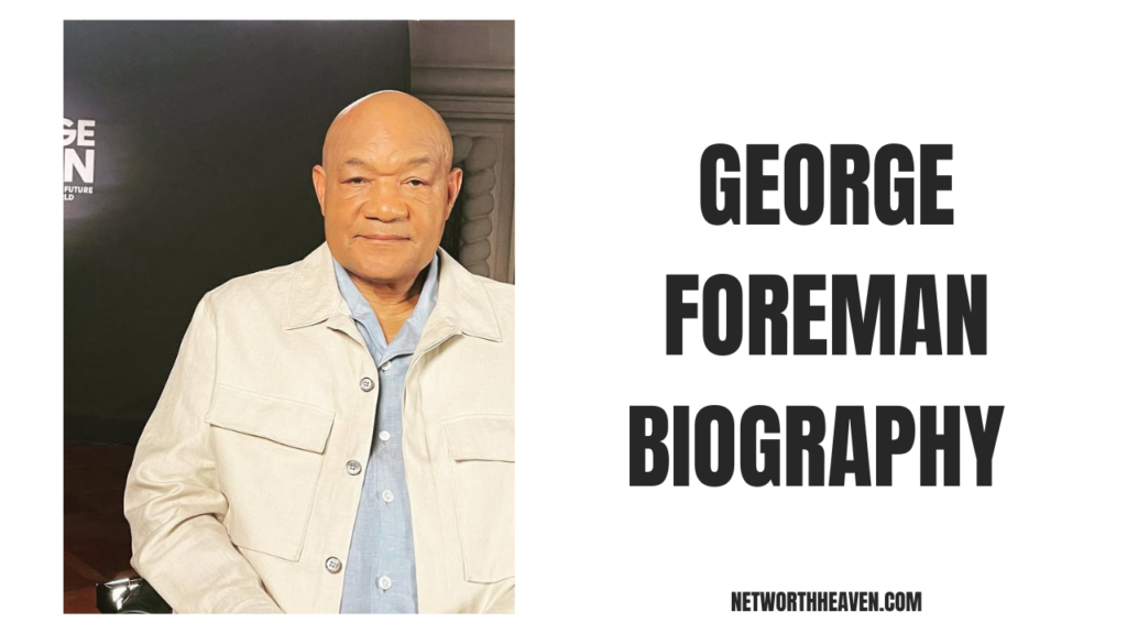 George Foreman Biography