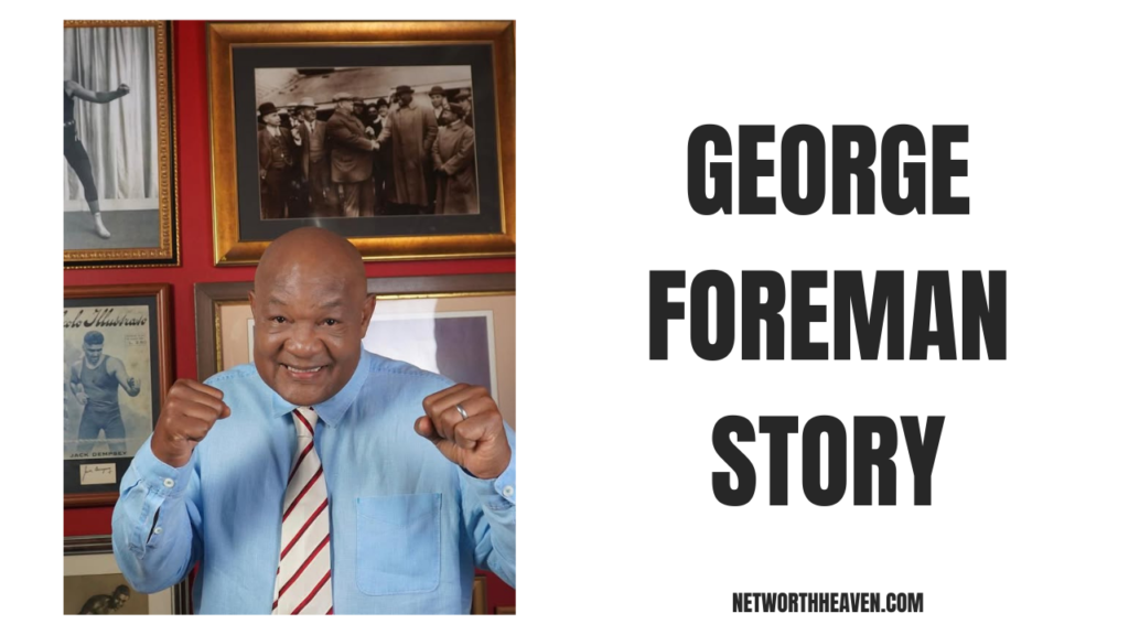 George Foreman Story