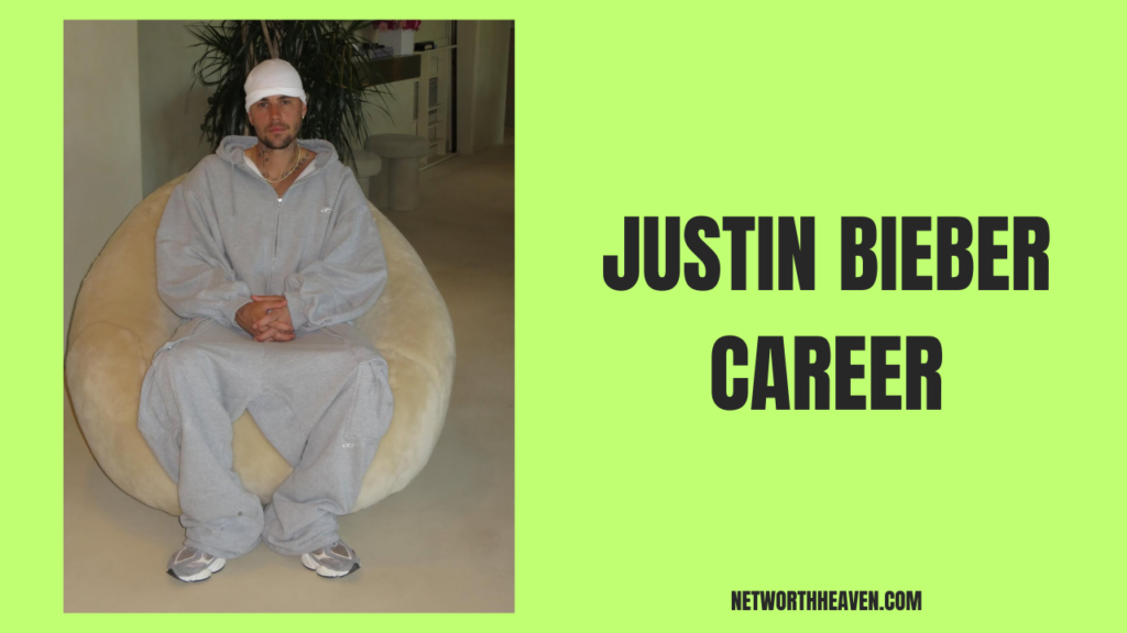 Justin Bieber Career