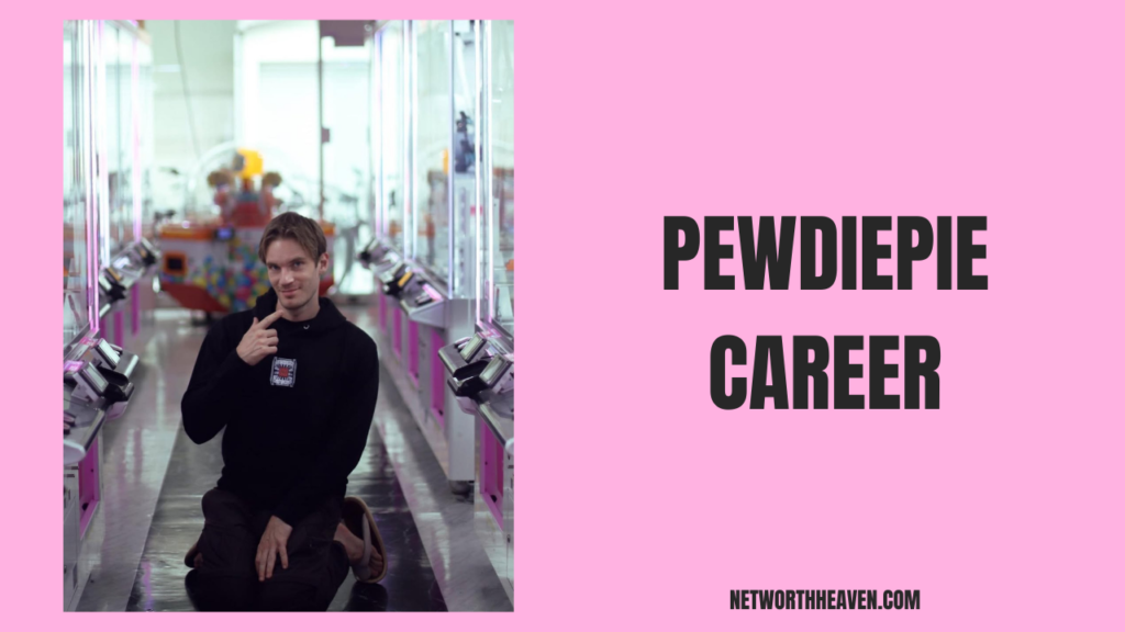 Pewdiepie Career