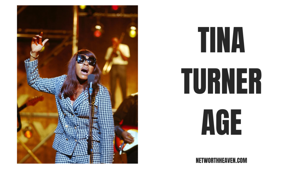 Tina Turner Age