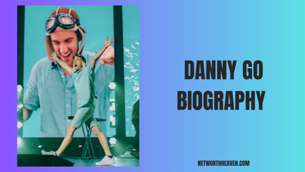 Danny Go Biography