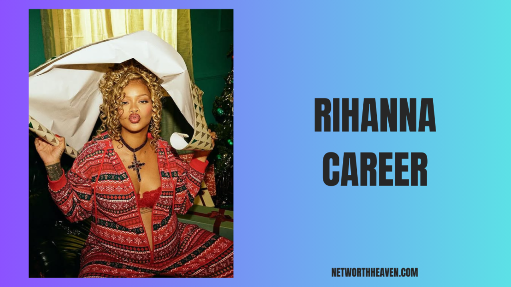 Rihanna Career