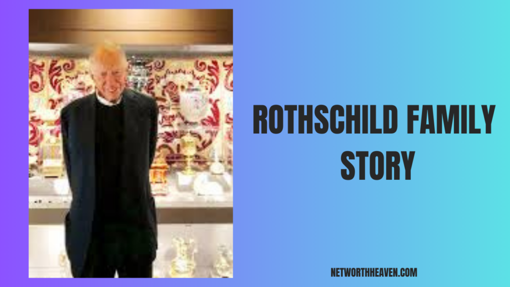 Rothschild Family Story