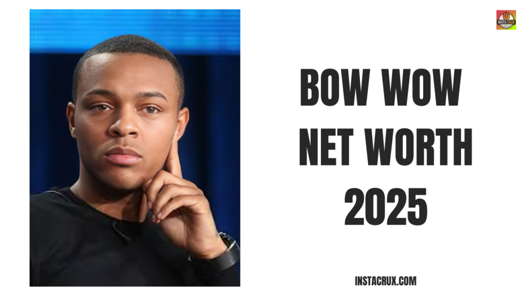 Bow Wow Net Worth 2025