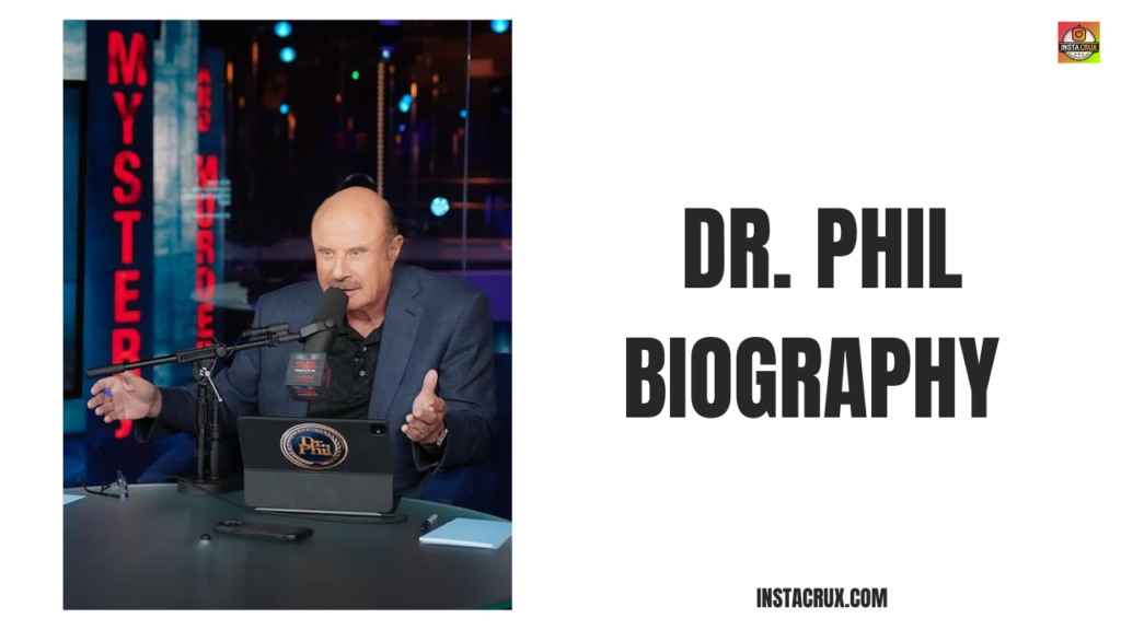 Dr. Phil Biography